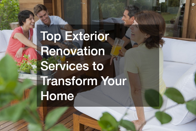 Top Exterior Renovation Services to Transform Your Home